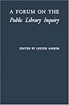 A Forum on the Public Library Inquiry