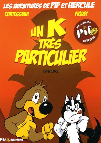 Un K Très Particulier: Une Aventure De Pif Et Hercule (Paperback)