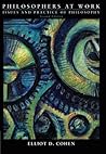 Philosophers at Work: Issues and Practice of Philosophy