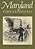 Maryland Time Exposures, 1840-1940