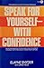 Speak for Yourself -- With Confidence