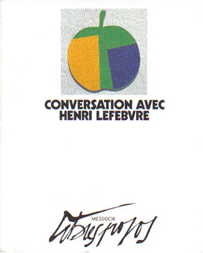 Conversation avec Henri Lefebvre (French Edition)