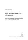 Vom «Nervenplexus» zur «Seelenkraft»: Werk und Schicksal des Berliner Neurologen Louis Jacobsohn-Lask (1863-1940) (Berliner Beiträge zur Wissens- und Wissenschaftsgeschichte) (German Edition)