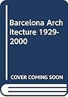 Barcelona Architecture Guide 1929-2000