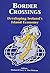Border crossings: Developin...