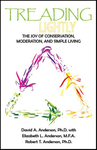 Treading Lightly: The Joy of Conservation, Moderation, and Simple Living (Paperback)