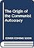 The origin of the Communist autocracy: Political opposition in the Soviet state, first phase 1917-1922
