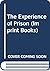 The Experience of prison by David  Ball