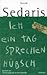 Ich ein Tag sprechen hübsch