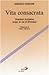 Vita consacrata: Itinerario formativo lungo la via di Emmaus (Religiosi ieri, oggi, domani) (Italian Edition)