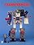 Unofficial Guide to Transformers: 1980's Through 1990's (A Schiffer Book for Collectors)