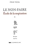 Ecole de la respiration - tome 1 Le non-faire (1) Ecole de la respiration - tome 1 Le non-faire (1)