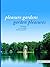 Pleasure Gardens: Garden Pleausures: Germany's Most Beautiful Historical Gardens