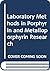 Laboratory methods in porphyrin and metalloporphyrin research