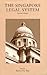 The Singapore Legal System by Kevin Y.L. Tan