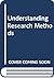 Understanding Research Methods