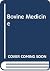 Bovine Medicine