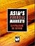 Asia's Financial Markets by East Asia Analytical Unit