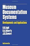 Museum Documentation Systems: Developments and Applications