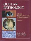 Ocular Pathology: Clinical Applications and Self-Assessment (Hardcover)