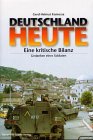 Deutschland heute--eine kritische Bilanz: Gedanken eines Soldaten (German Edition)
