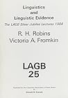 Linguistics and linguistic evidence: The LAGB silver jubilee lectures, 1984