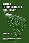 Arrow Impossibility Theorems Arrow Impossibility Theorems
