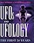 UFOs and Ufology: The First 50 Years