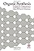 Organic synthesis, today and tomorrow: Proceedings of the 3rd IUPAC Symposium on Organic Synthesis, Madison, Wisconsin, USA, 15-20 June 1980 ... Union of Pure and Applied Chemistry)