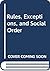 Rules, Exceptions and Social Order