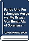 Funde Und Forschungen: Ausgewahlte Essays Von Bengt Algot Sorensen (Odense University Studies in Literature)