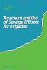 Treatment And Use Of Sewage Effluent For Irrigation Treatment And Use Of Sewage Effluent For Irrigation