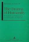 The Drama of Humanity: Towards a Philosophy of Humanity in History