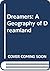 Dreamers Geography Dreamland