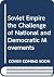 Soviet Empire the Challenge of National and Democratic Movements