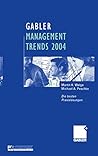 Gabler Management Trends 2004: Die besten Praxislösungen (German Edition)