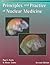 Principles and Practice of Nuclear Medicine by Paul J. Early BS  DABSNM