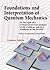 FOUNDATIONS AND INTERPRETATION OF QUANTUM MECHANICS: IN THE LIGHT OF A CRITICAL-HISTORICAL ANALYSIS OF THE PROBLEMS AND OF A SYNTHESIS OF THE RESULTS