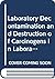 Laboratory Decontamination and Destruction of Carcinogens in Laboratory Wastes (Iarc Scientific Publication)