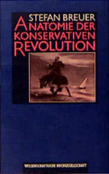 Anatomie der konservativen Revolution (German Edition)