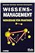 Wissensmanagement: Werkzeuge für Praktiker