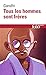 Tous les hommes sont frères: Vie et pensées du Mahātmā Gandhi d'après ses oeuvres