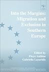 Into the Margins: Migration & Exclusion in Southern Europe (Perspectives on Europe. Contemporary Interdisciplinary Research)