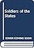 Soldiers of the States by William H. Riker