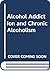 Alcohol Addiction and Chronic Alcoholism