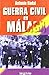 GUERRA CIVIL EN MÁLAGA (Spanish Edition)