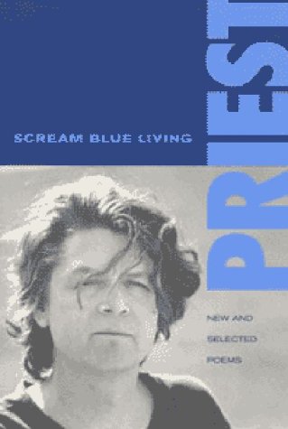 Scream Blue Living: New and Selected Poems (Paperback)