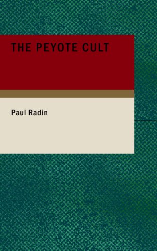 The Peyote Cult (Paperback)