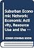 The Suburban economic network: Economic activity, resource use, and the great sprawl (Praeger special studies in U.S. economic, social, and political issues)