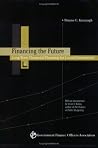 Financing the Future: Long-Term Financial Planning for Local Government Financing the Future: Long-Term Financial Planning for Local Government